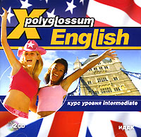 X-Polyglossum English: Курс уровня Intermediate Серия: X-Polyglossum инфо 13765k.