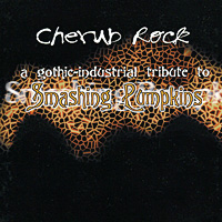 Cherub Rock: A Gothic-Industrial Tribute To Smashing Pumpkins Формат: Audio CD (Jewel Case) Дистрибьюторы: Концерн "Группа Союз", Anagram Records Великобритания Лицензионные товары инфо 11806d.